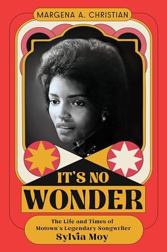 Cover of It's No Wonder: The Life and Times of Motown’s Legendary Songwriter Sylvia Moy