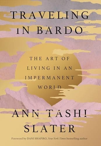 Cover of Traveling in Bardo: The Art of Living in an Impermanent World