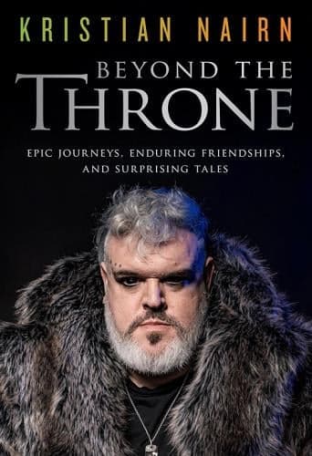 Cover of Beyond the Throne: Epic Journeys, Enduring Friendships, and Surprising Tales