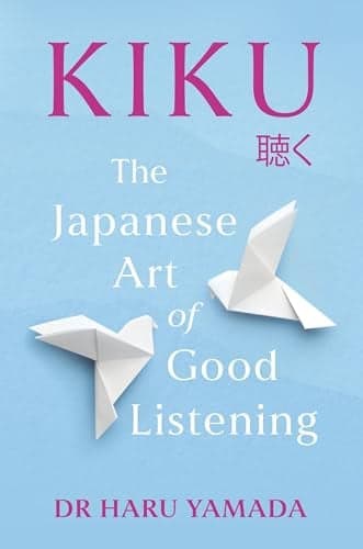 Cover of Kiku: The Japanese Art of Good Listening