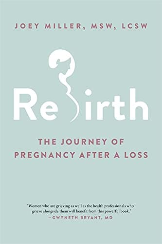Cover of Rebirth: The Journey of Pregnancy After a Loss