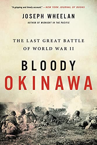 Cover of Bloody Okinawa: The Last Great Battle of World War II