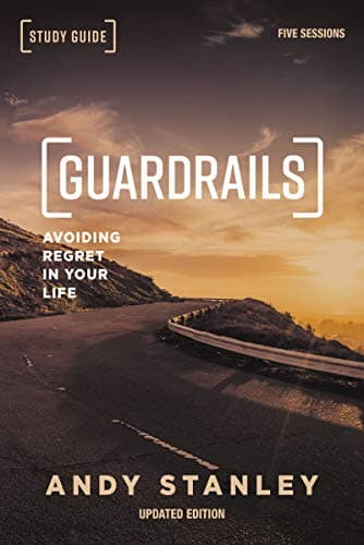 Cover of Guardrails Study Guide: Avoiding Regret in Your Life (Updated Edition)