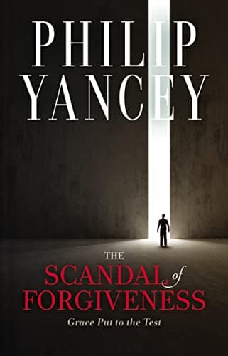 Cover of The Scandal of Forgiveness: Grace Put to the Test