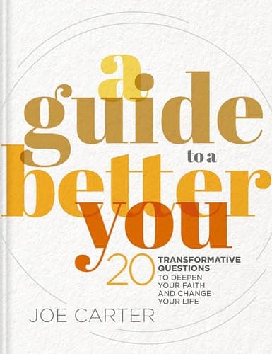 Cover of A Guide to a Better You: 20 Transformative Questions to Deepen Your Faith and Change Your Life