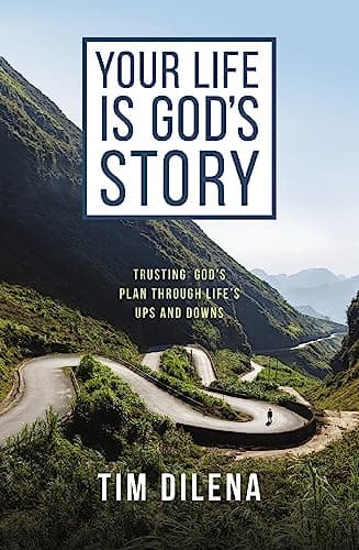 Cover of Your Life is God's Story: Trusting God’s Plan Through Life’s Ups and Downs