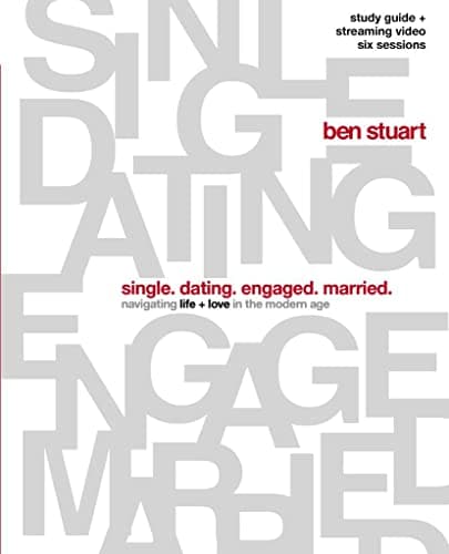 Cover of Single. Dating. Engaged. Married: Navigating Life and Love in the Modern Age
