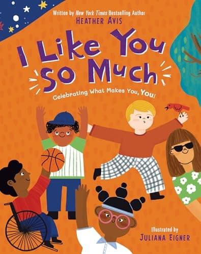 Cover of I Like You So Much: Celebrating What Makes You, You!