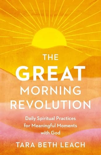 Cover of The Great Morning Revolution: Daily Spiritual Practices for Meaningful Moments With God (Seedbed Resources)