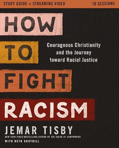 Cover of How to Fight Racism Study Guide: Courages Christianity and the Journey Toward Racial Justice