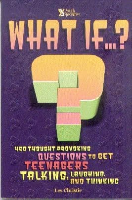 Cover of What If...?: 450 Thought-Provoking Questions to Get Your Kids Talking, Laughing, and Thinking