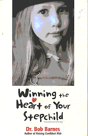 Cover of Winning the Heart of Your Stepchild