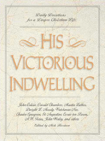 Cover of His Victorious Indwelling: Daily Devotions for a Deeper Christian Life