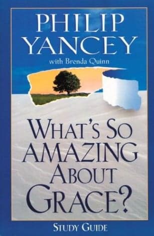 Cover of What's So Amazing About Grace?
