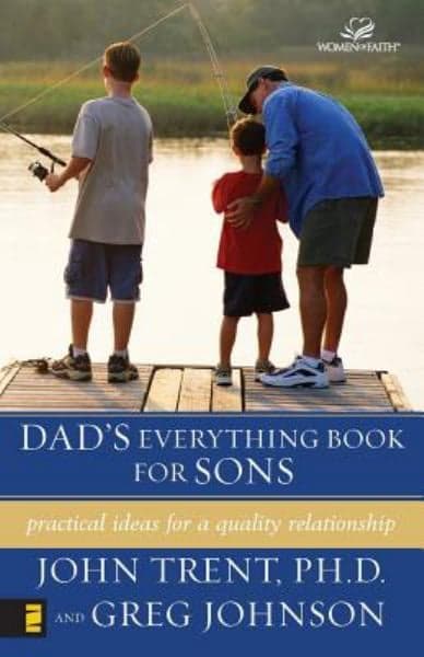 Cover of Dad's Everything Book for Sons: Practical Ideas for a Quality Relationship (Women of Faith)