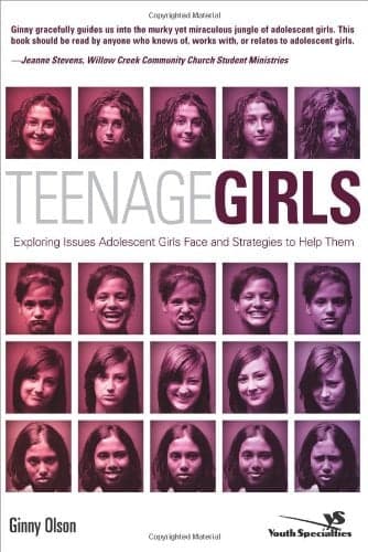 Cover of Teenage Girls: Exploring Issues Adolescent Girls Face and Strategies to Help Them