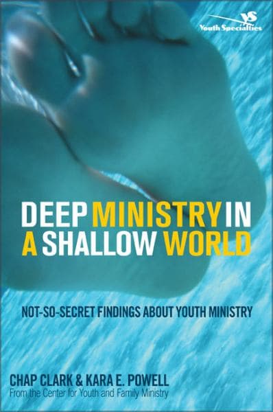 Cover of Deep Ministry in a Shallow World: Not-So-Secret Findings About Youth Ministry