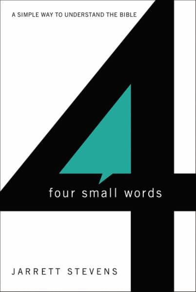 Cover of Four Small Words: A Simple Way to Understand the Bible