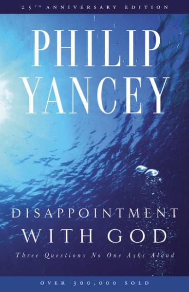 Cover of Disappointment with God: Three Questions No One Asks Aloud