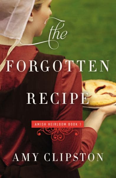 Cover of The Forgotten Recipe (An Amish Heirloom Novel)