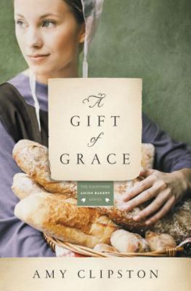 Cover of A Gift of Grace (The Kauffman Amish Bakery Series)