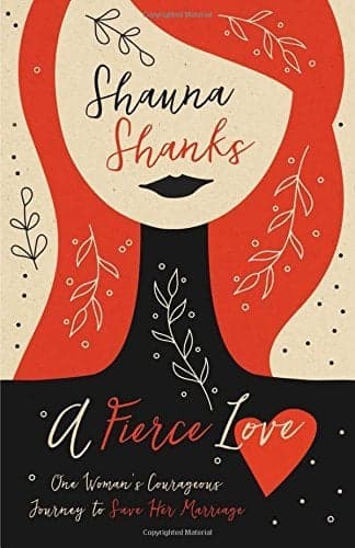 Cover of A Fierce Love: One Woman's Courageous Journey to Save Her Marriage