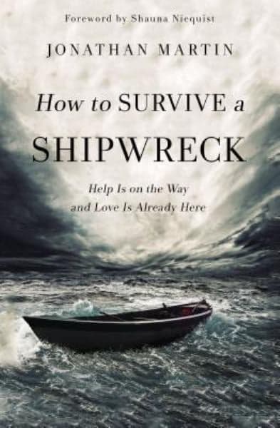 Cover of How to Survive a Shipwreck: Help Is on the Way and Love Is Already Here
