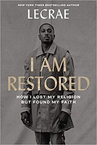 Cover of I Am Restored: How I Lost My Religion but Found My Faith
