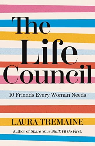 Cover of The Life Council: 10 Friends Every Woman Needs