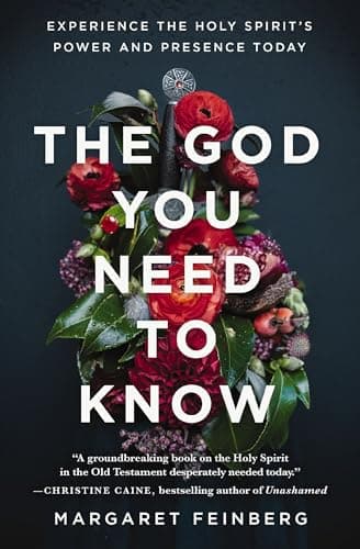 Cover of The God You Need to Know: Experience the Holy Spirit's Power and Presence Today