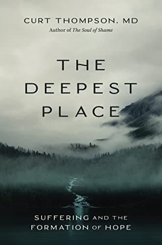 Cover of The Deepest Place: Suffering and the Formation of Hope