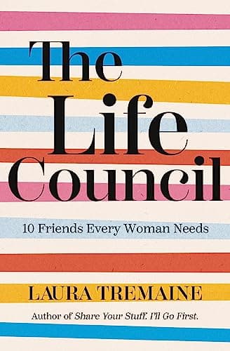 Cover of The Life Council: 10 Friends Every Woman Needs
