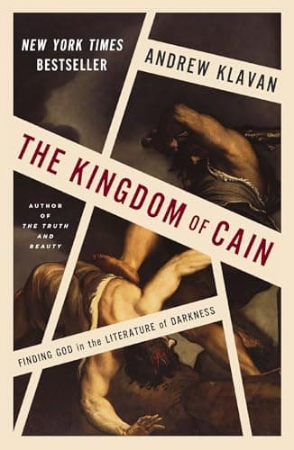 Cover of The Kingdom of Cain: Finding God in the Literature of Darkness