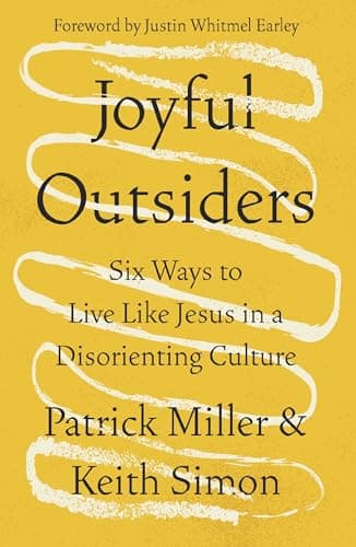 Cover of Joyful Outsiders: Six Ways to Live Like Jesus in a Disorienting Culture