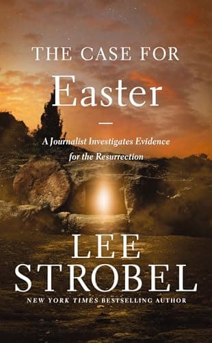 Cover of The Case for Easter: A Journalist Investigates Evidence for the Resurrection (Case For...)