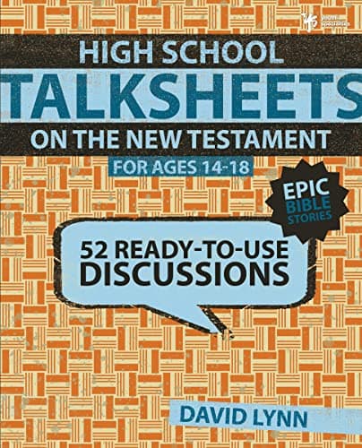 Cover of High School TalkSheets on the New Testament, Epic Bible Stories: 52 Ready-to-Use Discussions