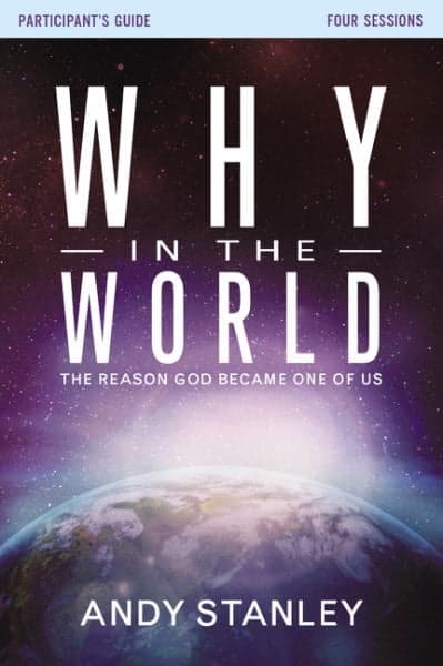 Cover of Why in the World Participant's Guide: The Reason God Became One of Us