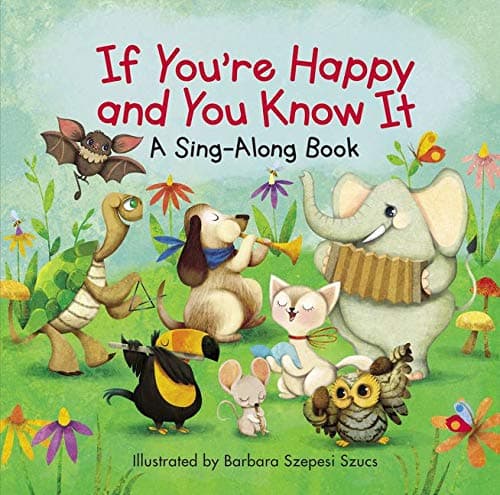 Cover of If You're Happy and You Know It (A Sing-Along Book)