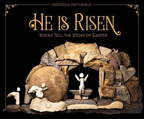 Cover of He is risen rocks tell the story of Easter
