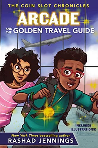 Cover of Arcade and the Golden Travel Guide (The Coin Slot Chronicles, Bk. 2)