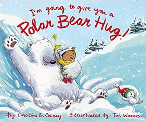 Cover of I'm Going to Give You a Polar Bear Hug!