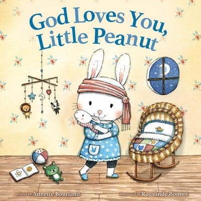 Cover of God Loves You, Little Peanut