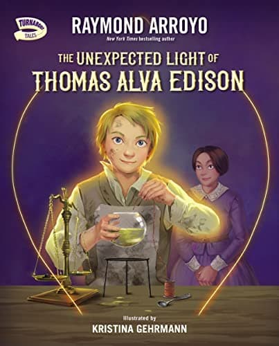 Cover of The Unexpected Light of Thomas Alva Edison (Turnabout Tales)