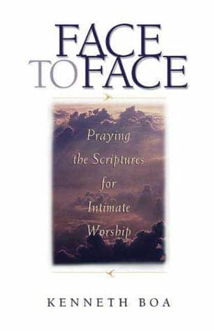 Cover of Face to Face: Praying the Scriptures for Intimate Worship
