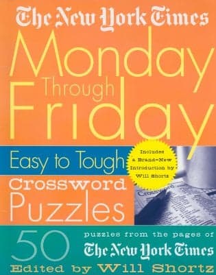 Cover of Monday Through Friday Easy to Tough Crossword Puzzles (New York Times)