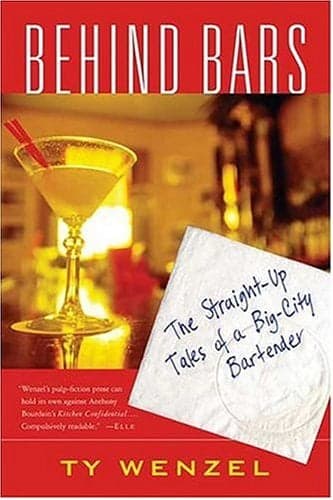 Cover of Behind Bars: The Straight-Up Tales of a Big-City Bartender
