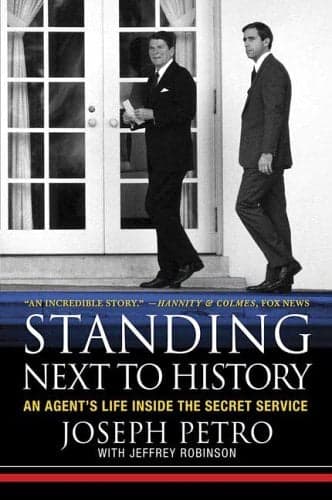 Cover of Standing Next to History: An Agent's Life Inside the Secret Service