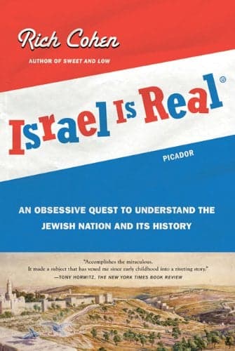 Cover of Israel Is Real: An Obsessive Quest to Understand the Jewish Nation and Its History
