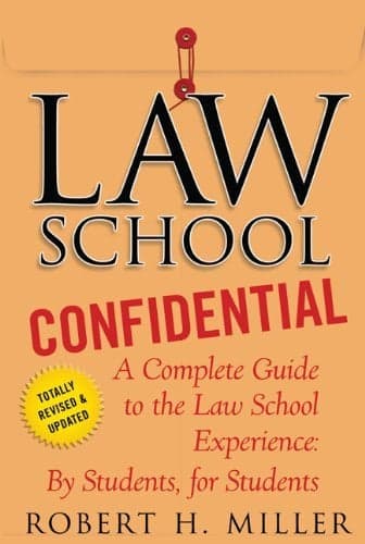 Cover of Law School Confidential: A Complete Guide to the Law School Experience: By Students, for Students