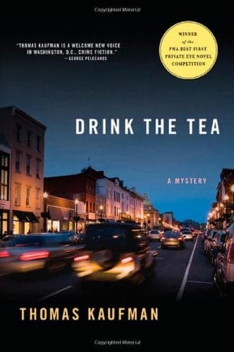 Cover of Drink the Tea: A Mystery